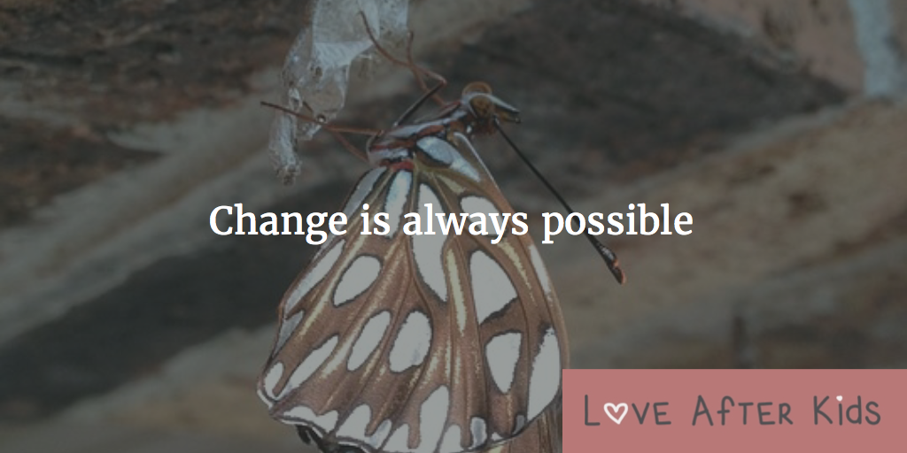 Change is always possible